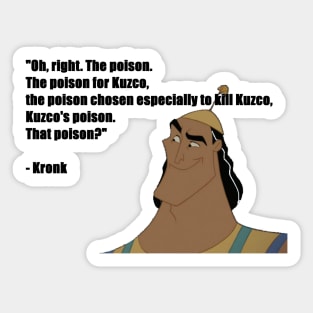 Kronk&#39;s Poison Quote (Emperor&#39;s New Groove) Sticker